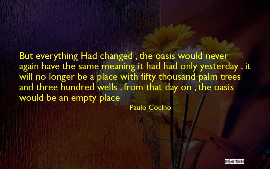 An Oasis Quotes By Paulo Coelho An Oasis Quotes By Paulo Coelho