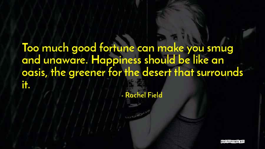 An Oasis Quotes By Rachel Field An Oasis Quotes By Rachel Field