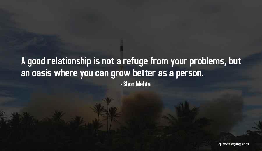An Oasis Quotes By Shon Mehta An Oasis Quotes By Shon Mehta