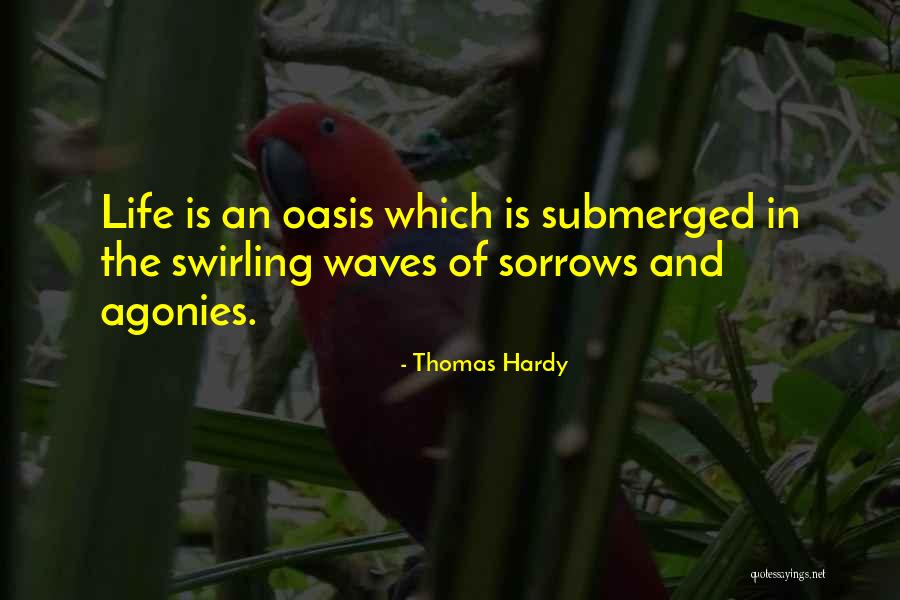 An Oasis Quotes By Thomas Hardy An Oasis Quotes By Thomas Hardy