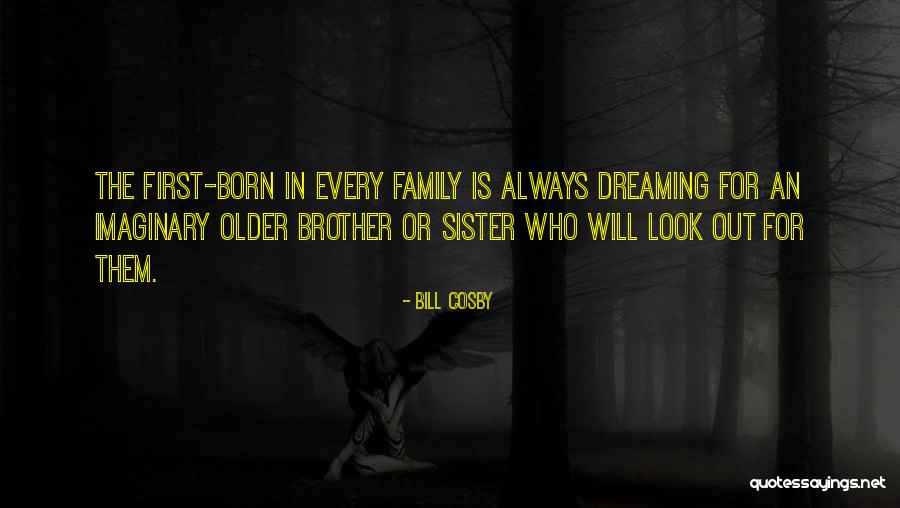 An Older Sister Quotes By Bill Cosby An Older Sister Quotes By Bill Cosby