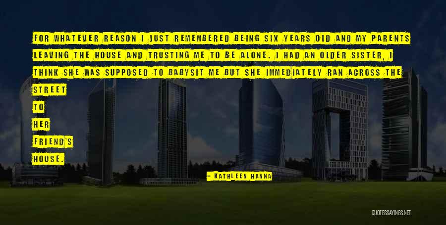 An Older Sister Quotes By Kathleen Hanna An Older Sister Quotes By Kathleen Hanna
