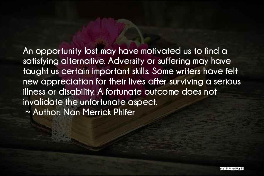 An Opportunity Lost Quotes By Nan Merrick Phifer