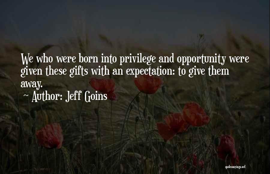 An Opportunity Quotes By Jeff Goins