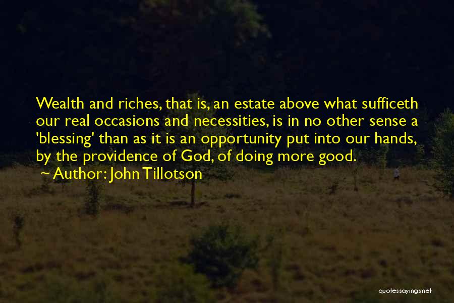 An Opportunity Quotes By John Tillotson