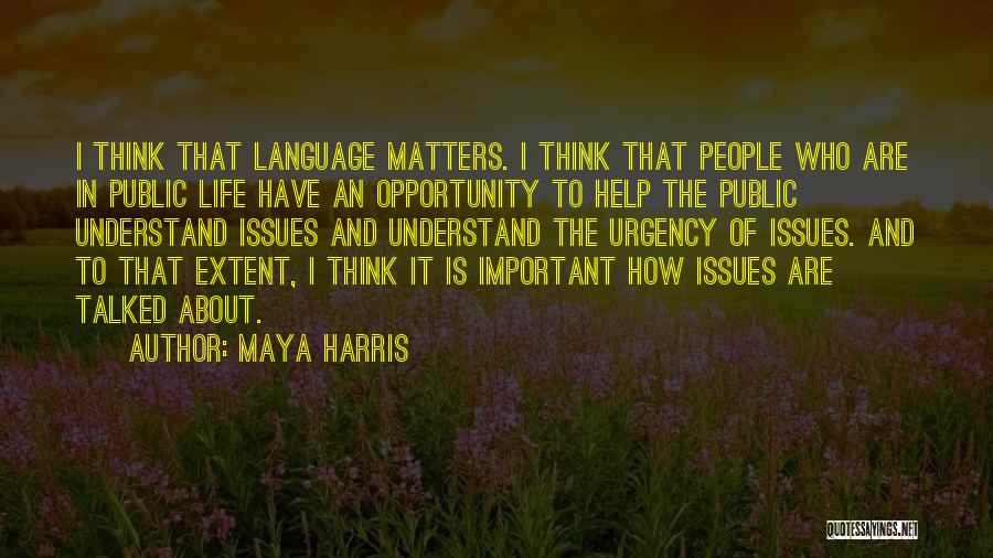 An Opportunity Quotes By Maya Harris