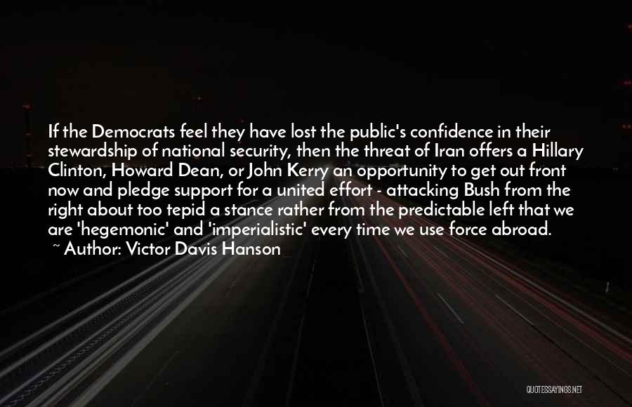 An Opportunity Quotes By Victor Davis Hanson