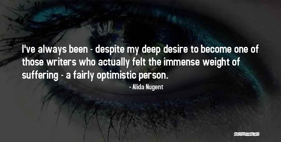 An Optimistic Person Quotes By Alida Nugent An Optimistic Person Quotes By Alida Nugent