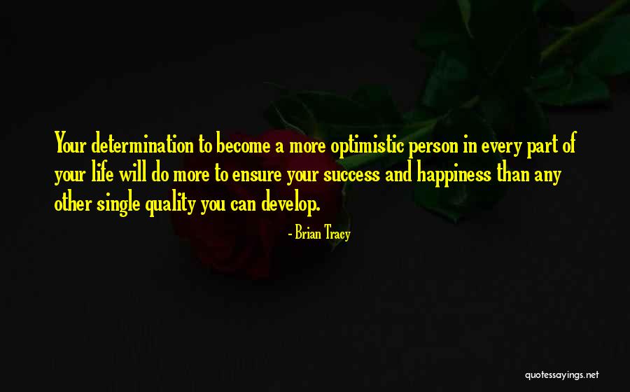 An Optimistic Person Quotes By Brian Tracy An Optimistic Person Quotes By Brian Tracy