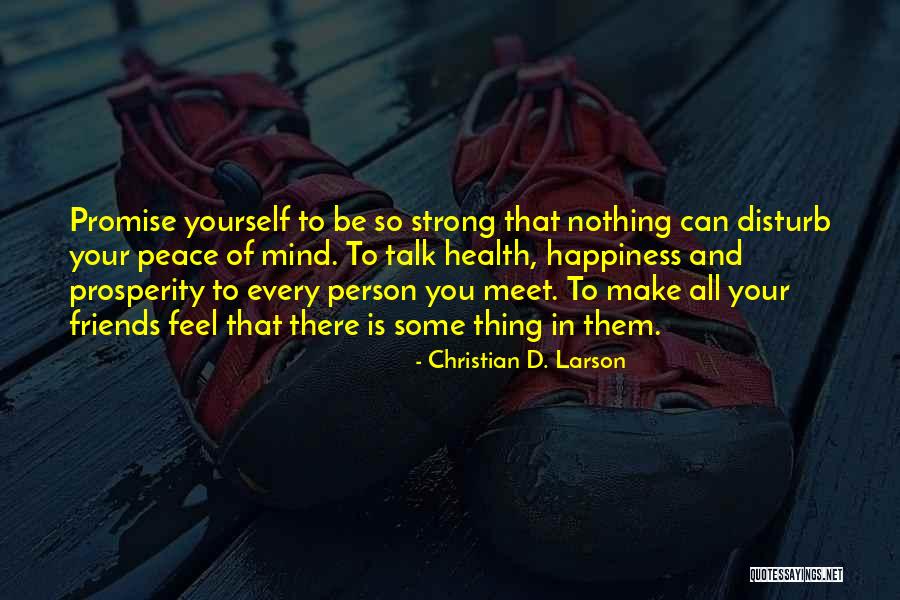 An Optimistic Person Quotes By Christian D. Larson An Optimistic Person Quotes By Christian D. Larson