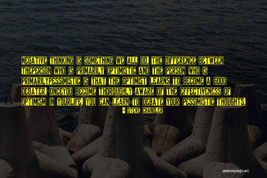 An Optimistic Person Quotes By Steve Chandler An Optimistic Person Quotes By Steve Chandler