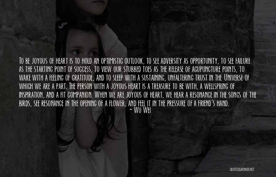 An Optimistic Person Quotes By Wu Wei An Optimistic Person Quotes By Wu Wei