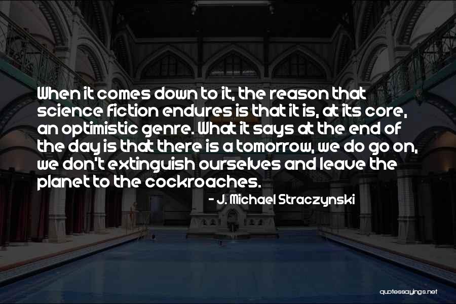 An Optimistic Quotes By J. Michael Straczynski An Optimistic Quotes By J. Michael Straczynski
