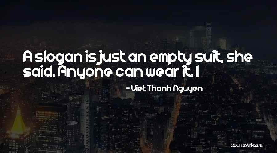 An Thanh Quotes By Viet Thanh Nguyen An Thanh Quotes By Viet Thanh Nguyen