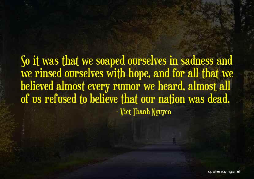 An Thanh Quotes By Viet Thanh Nguyen An Thanh Quotes By Viet Thanh Nguyen