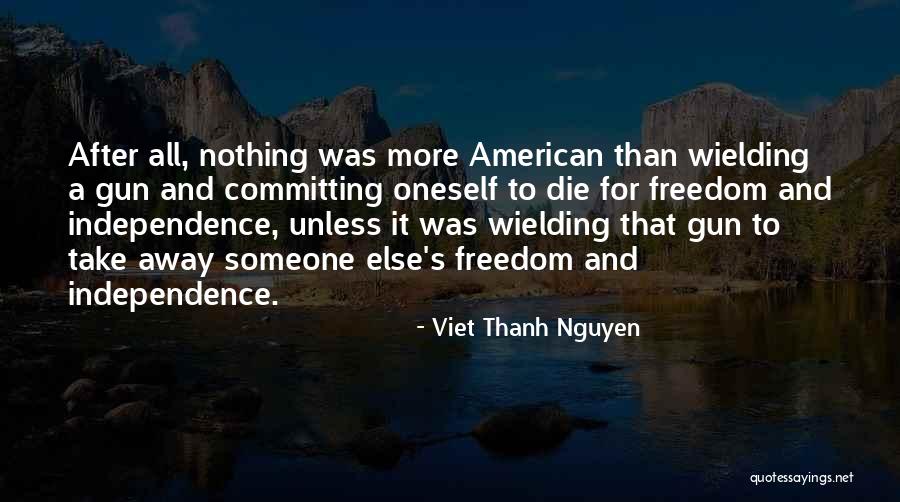 An Thanh Quotes By Viet Thanh Nguyen An Thanh Quotes By Viet Thanh Nguyen