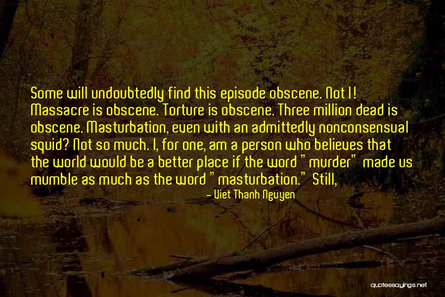 An Thanh Quotes By Viet Thanh Nguyen An Thanh Quotes By Viet Thanh Nguyen