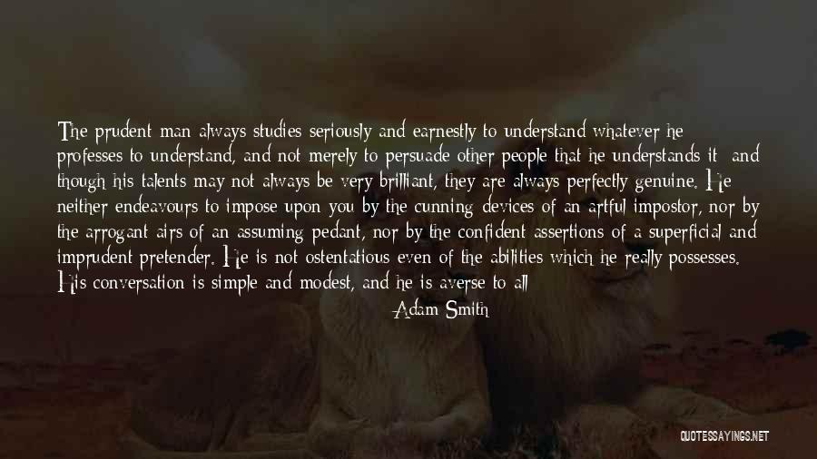 An Understanding Man Quotes By Adam Smith An Understanding Man Quotes By Adam Smith