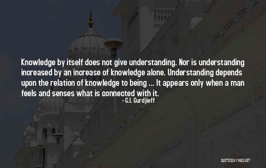 An Understanding Man Quotes By G.I. Gurdjieff An Understanding Man Quotes By G.I. Gurdjieff
