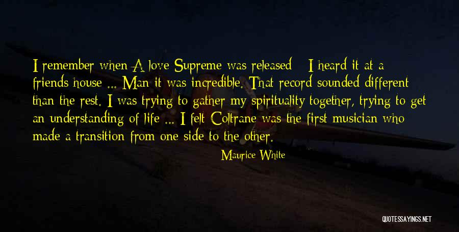 An Understanding Man Quotes By Maurice White An Understanding Man Quotes By Maurice White