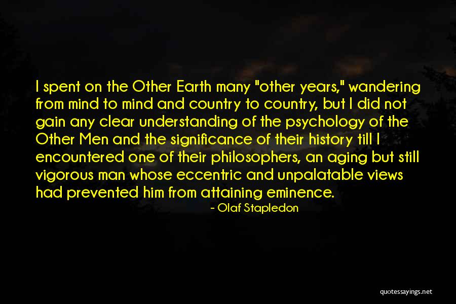 An Understanding Man Quotes By Olaf Stapledon An Understanding Man Quotes By Olaf Stapledon