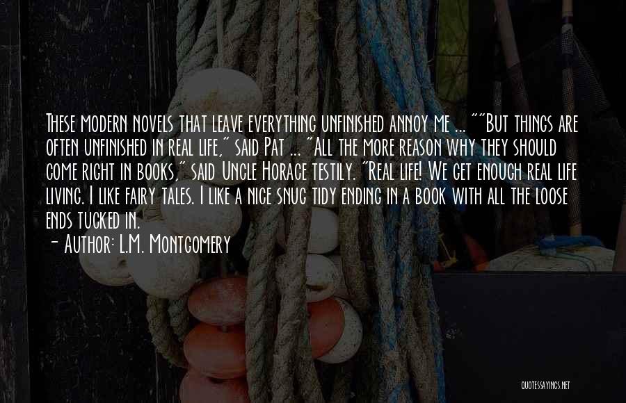 An Unfinished Life Book Quotes By L.M. Montgomery