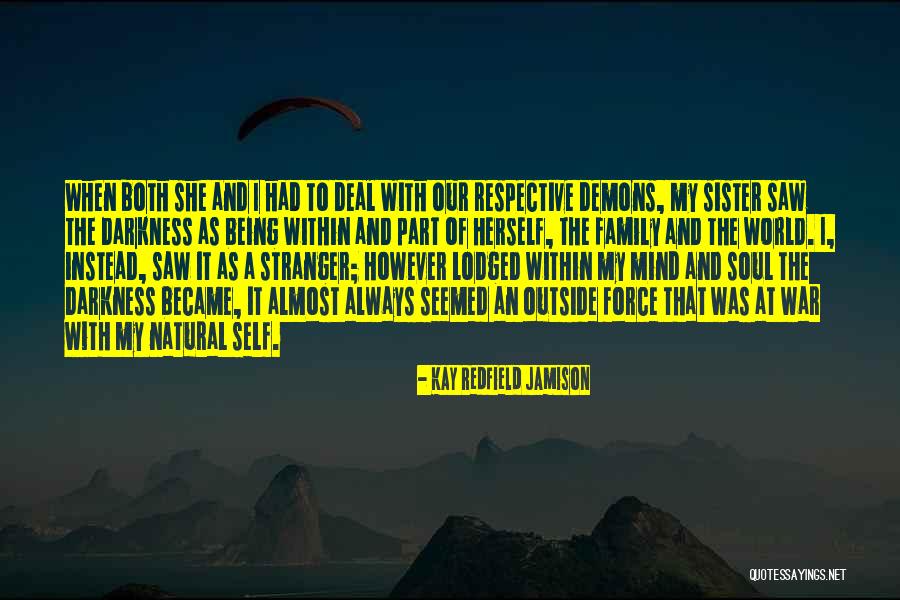An Unquiet Mind Quotes By Kay Redfield Jamison An Unquiet Mind Quotes By Kay Redfield Jamison