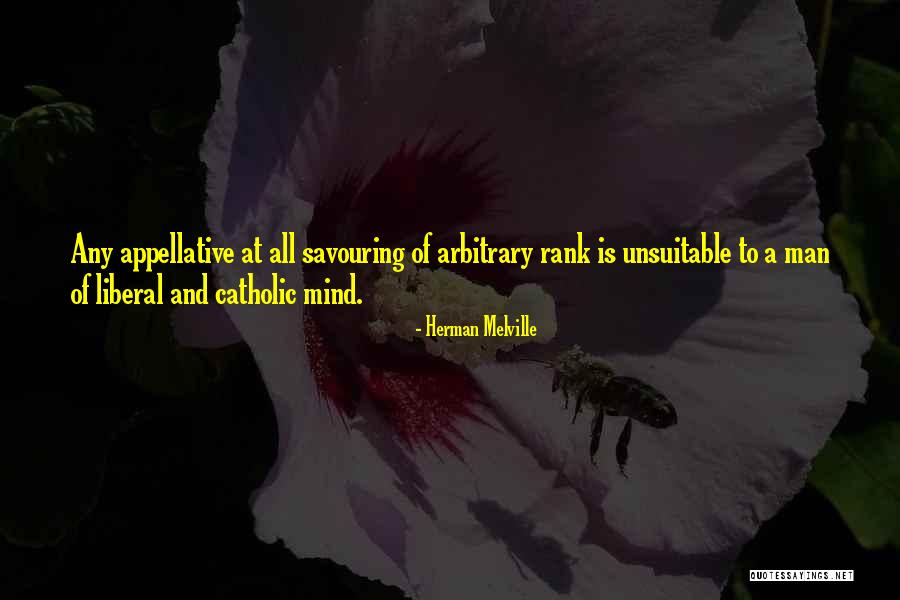 An Unsuitable Man Quotes By Herman Melville An Unsuitable Man Quotes By Herman Melville