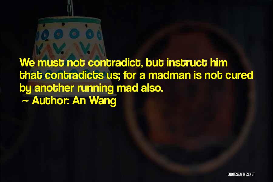 An Wang Quotes 1104808