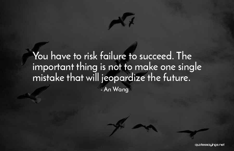 An Wang Quotes 1554071 An Wang Quotes 1554071