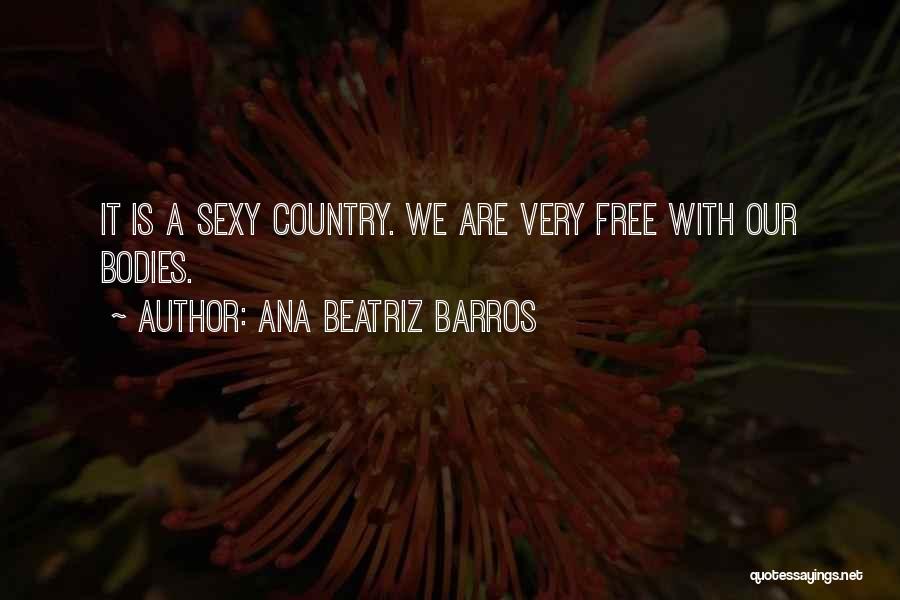Ana Beatriz Barros Quotes 1861284