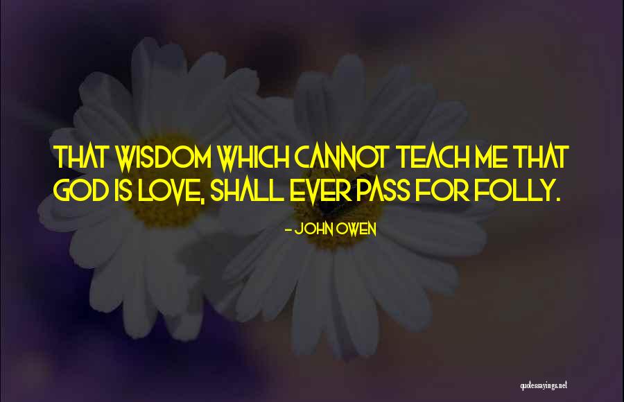 Ana Bolena Meza Quotes By John Owen Ana Bolena Meza Quotes By John Owen