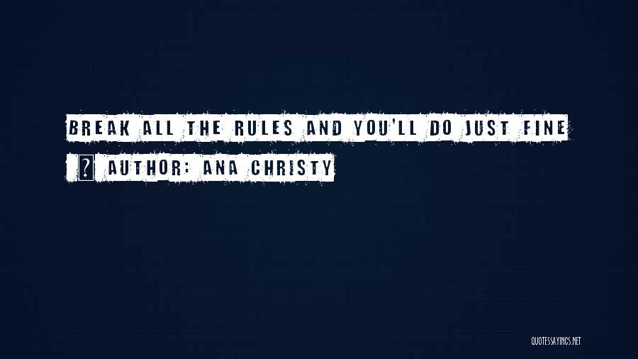 Ana Christy Quotes 758082