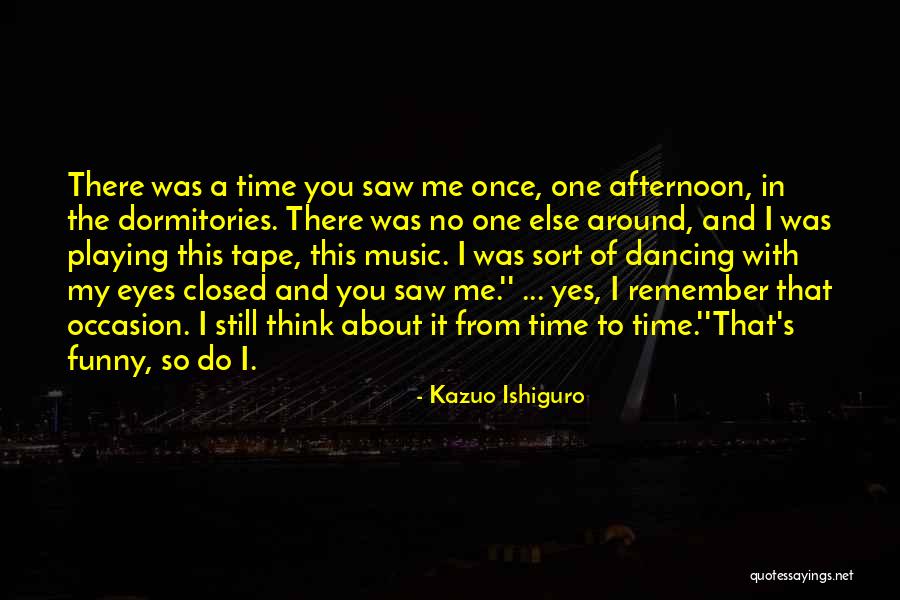 Ana Cristina Quotes By Kazuo Ishiguro Ana Cristina Quotes By Kazuo Ishiguro
