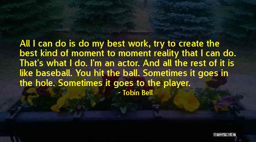 Ana Cristina Quotes By Tobin Bell Ana Cristina Quotes By Tobin Bell