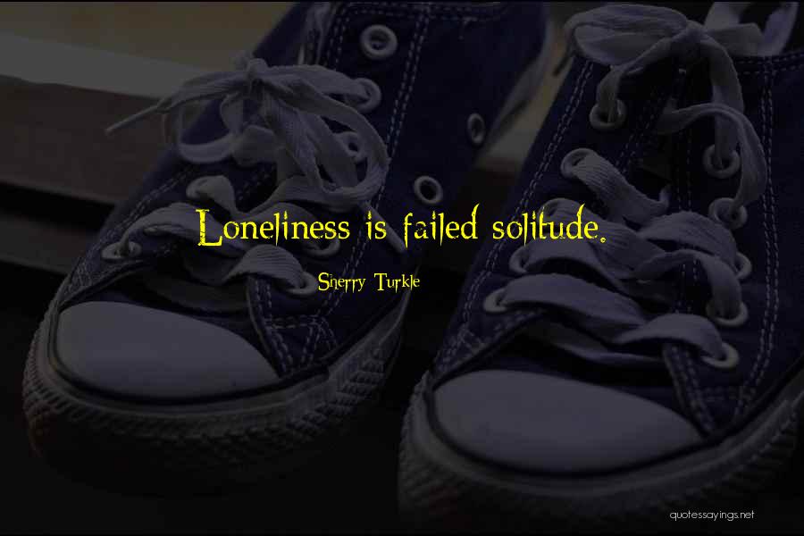 Ana Gabriela Volver Quotes By Sherry Turkle Ana Gabriela Volver Quotes By Sherry Turkle