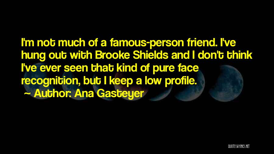 Ana Gasteyer Quotes 1760667