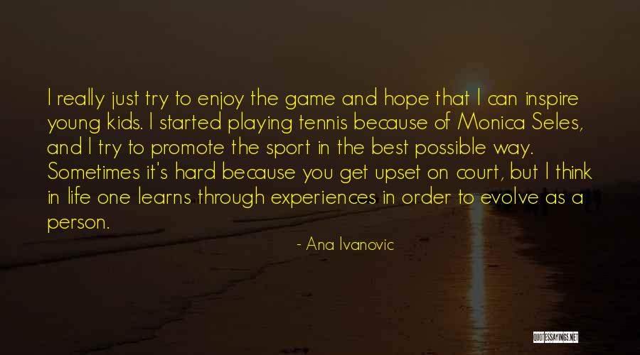 Ana Ivanovic Quotes 1151580