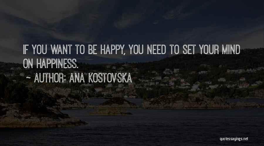 Ana Kostovska Quotes 1595944