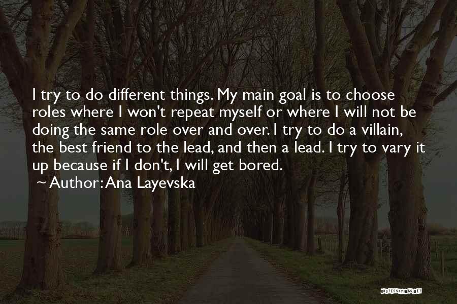Ana Layevska Quotes 2131607