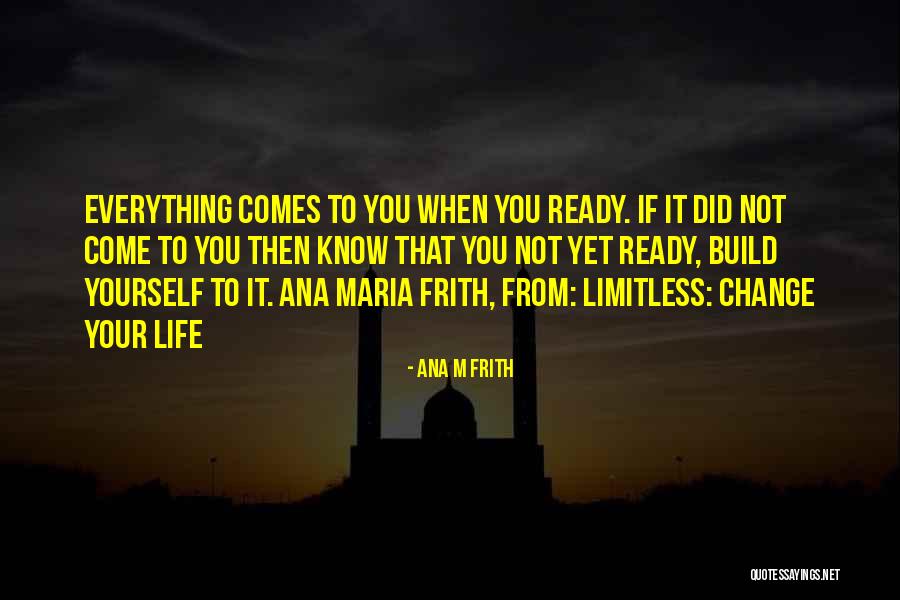 Ana M Frith Quotes 863279