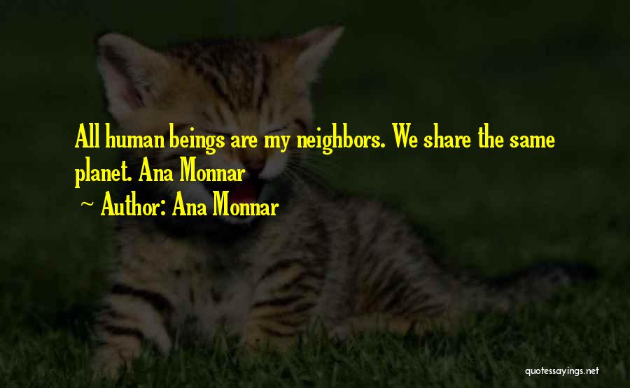 Ana Monnar Quotes 1139674