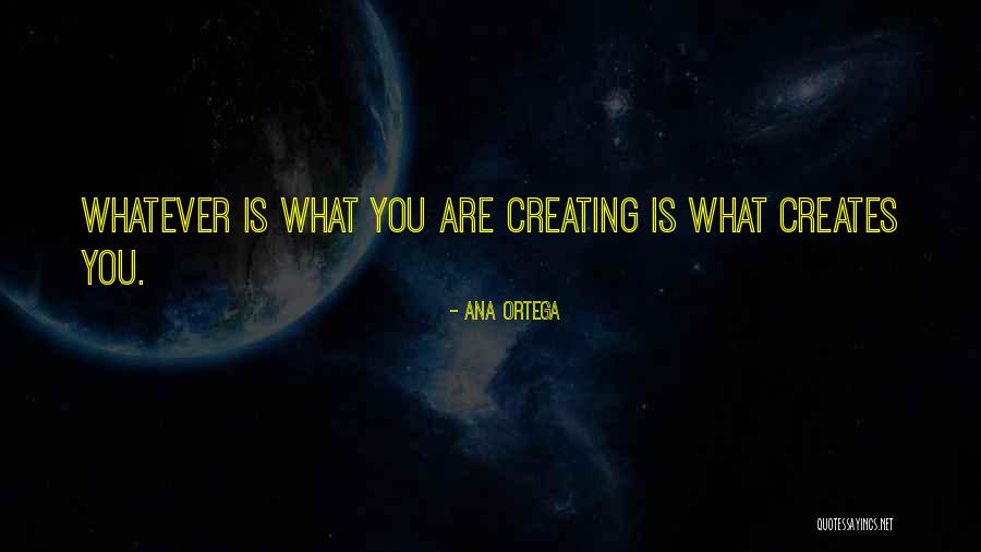 Ana Ortega Quotes 1099192