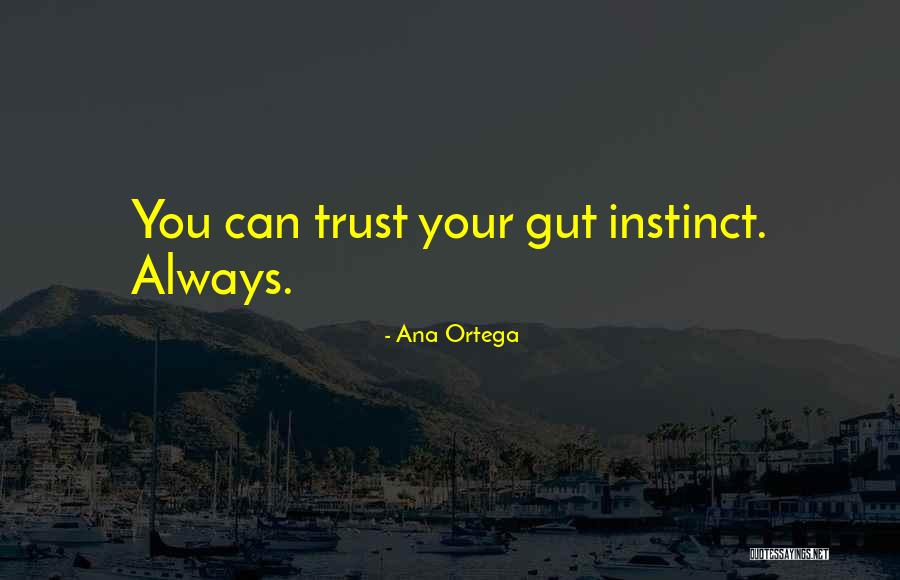 Ana Ortega Quotes 1261766 Ana Ortega Quotes 1261766