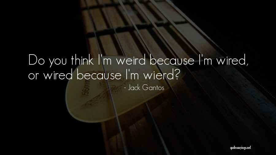 Ana Ros Quotes By Jack Gantos Ana Ros Quotes By Jack Gantos