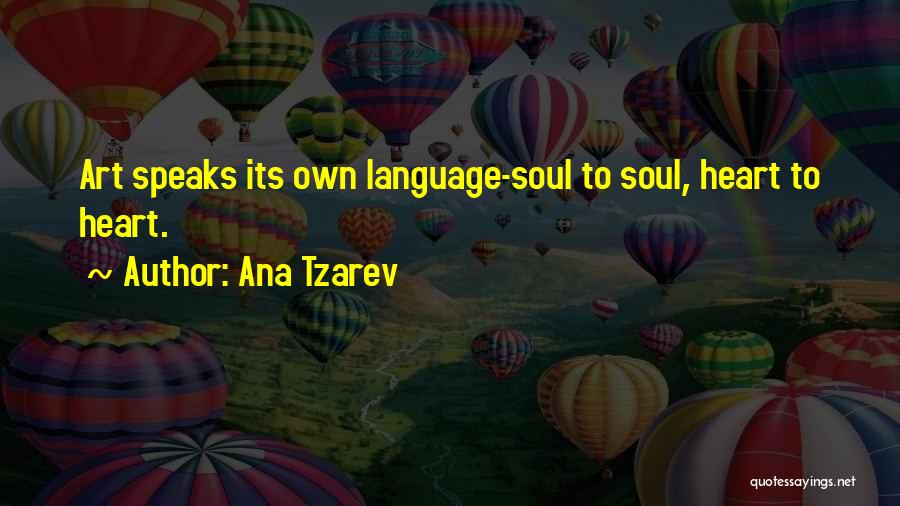 Ana Tzarev Quotes 1356015