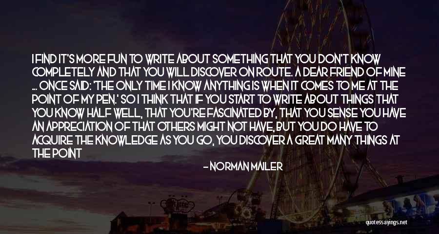 Anaam Al Quotes By Norman Mailer