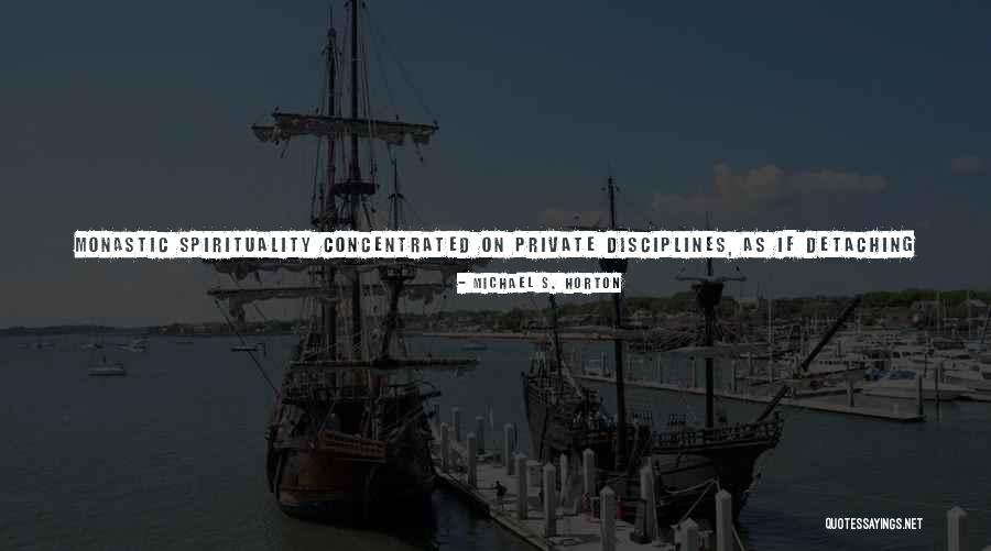 Anabaptist Quotes By Michael S. Horton Anabaptist Quotes By Michael S. Horton