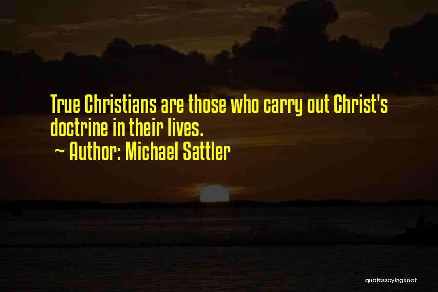 Anabaptist Quotes By Michael Sattler