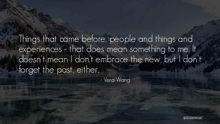Anabela Moreira Quotes By Vera Wang Anabela Moreira Quotes By Vera Wang